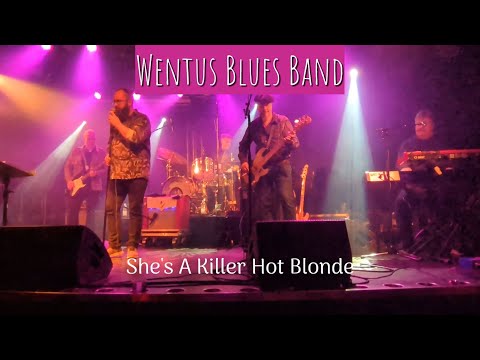 Wentus Blues Band - She's A Killer Hot Blonde @ Klubi