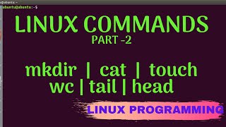 Linux Commands | File & Directory Management | Part #2 [Linux Programming]