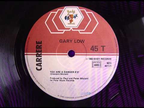 GARY LOW - You are a danger
