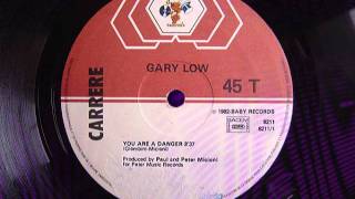 GARY LOW - You are a danger