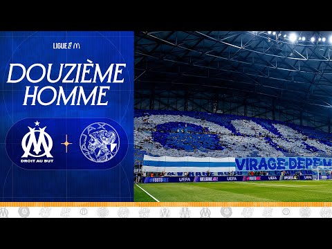 Le 12ème hOMme 📢 l OM 🆚 Ajax Amsterdam 🗣️