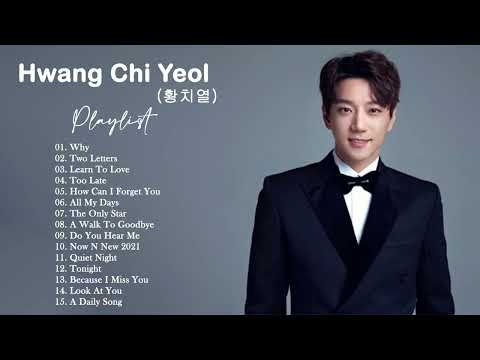 황치열의 대표곡 |  Hwang Chi Yeul (황치열) Best Songs 2021
