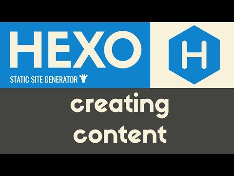 Writing Organizing Content | Hexo Static Site Generator | Tutorial 4