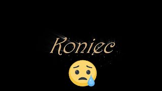 Miniaturka - Koniec 😥