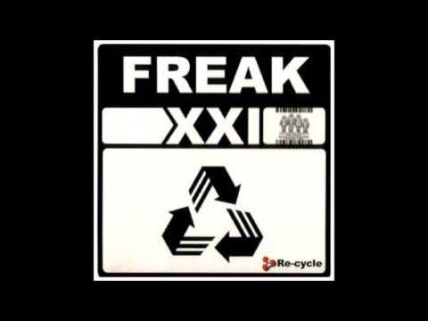 Freak XXI Re Cycle Full Album