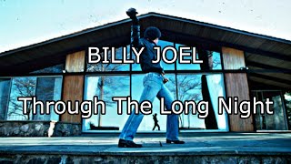BILLY JOEL - Through The Long Night (Lyric Video)