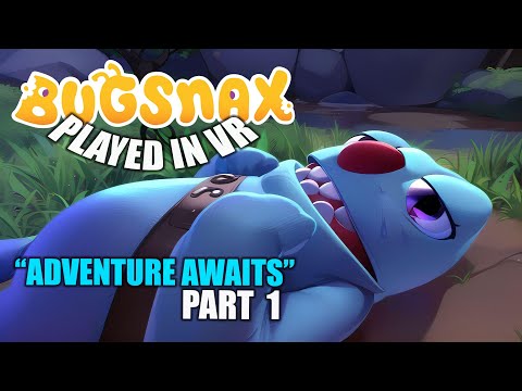 Bugsnax - VR | "Adventure Awaits" - Part 1 - YouTube