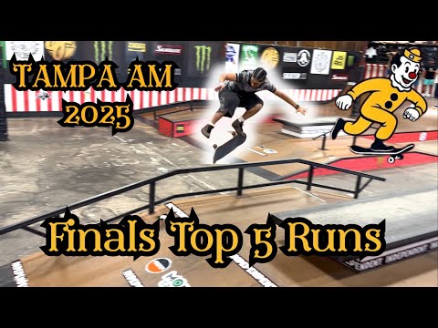Tampa Am 2025 Finals Highlights : Top 5 Runs 