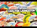 Carlton Livingston - Those Tricks (The Whip)