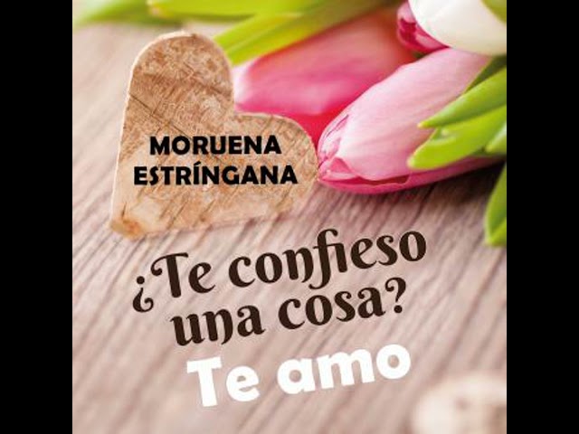 Vídeo relacionado con ¿Te confieso una una cosa? Te amo