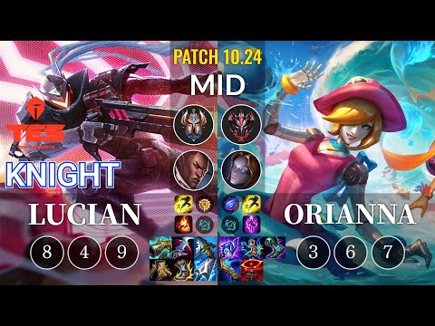 TES knight Lucian vs Orianna Mid - KR Patch 10.24