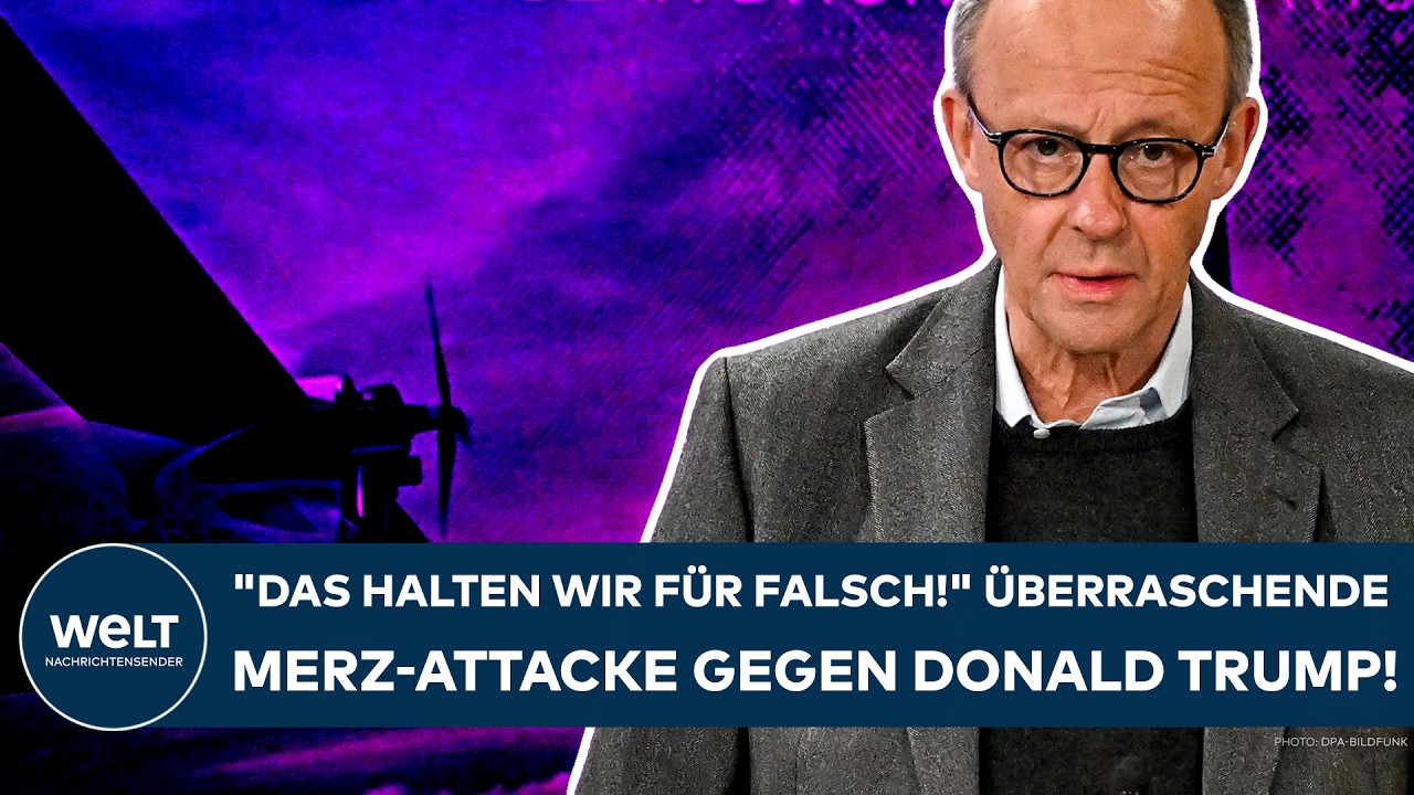 FRIEDRICH MERZ: "Das halten wir für falsch!" Überraschende Kanzler-Attacke gegen Donald Trump!