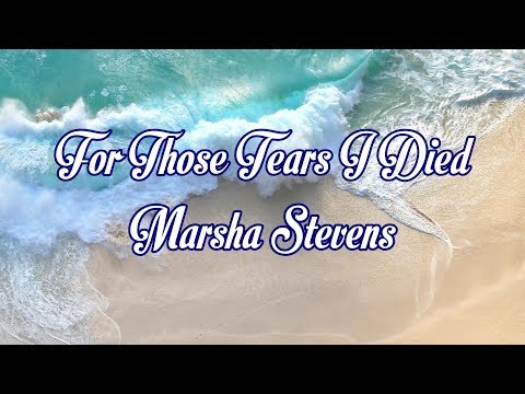 For Those Tears I Died video