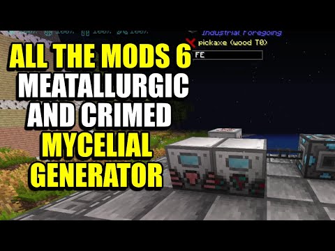 Ep108 Meatallurgic and Crimed Mycelial Generator- Minecraft All The Mods 6 Modpack