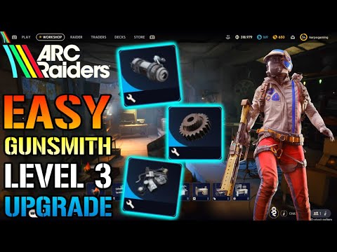 ARC Raiders: How To Upgrade "Gunsmith" To LEVEL 3! EASY Rusted Gear, Sentinel Core & Components