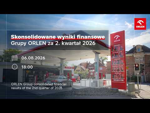 Konferencja prasowa Grupy ORLEN — wyniki finansowe za II kwartał 2026 r., kliknij, by obejrzeć na YouTube