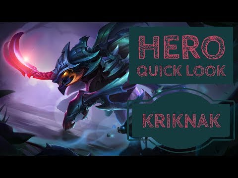 Kriknak:  New Hero Quick Look - Arena of Valor