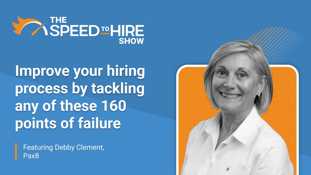 Improve Your Hiring Process by Tackling Any of These 160 Points of Failure