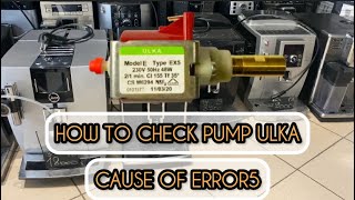How to check ULKA PUMP, and repair it with kit. Pump - cause of error 5 and “Grinding too fine”.