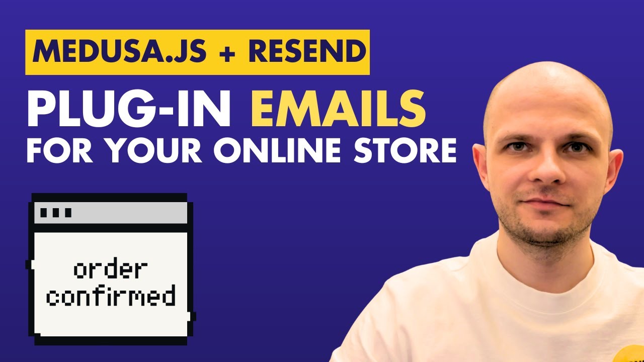MedusaJS + Resend: Plug-In Emails for Your Online Store