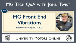 350 MG Tech | Q & A on Front End Vibrations