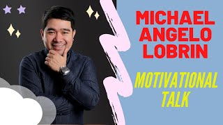 Michael Angelo Lobrin Inspirational Talk Leadership & Management #Funny & Great speaker