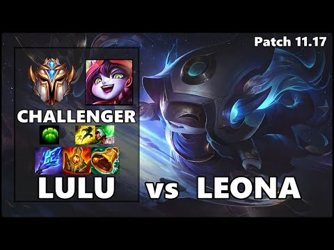 CHALLENGER Support Gameplay - LULU vs LEONA Patch 11.17