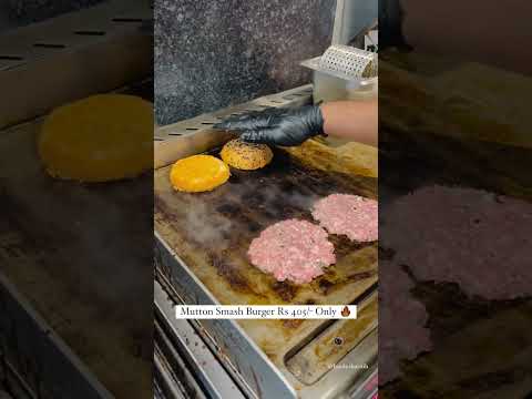 Rs 405/- Mutton Smash burger 🍔😳 #burger #shortsfeed #youtubeshorts #viral #explore #shorts