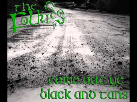 The Folkies - Come out ye black and tans