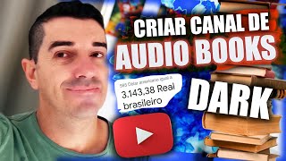 How to Create a "Dark" Channel for Audiobooks and Book Summaries