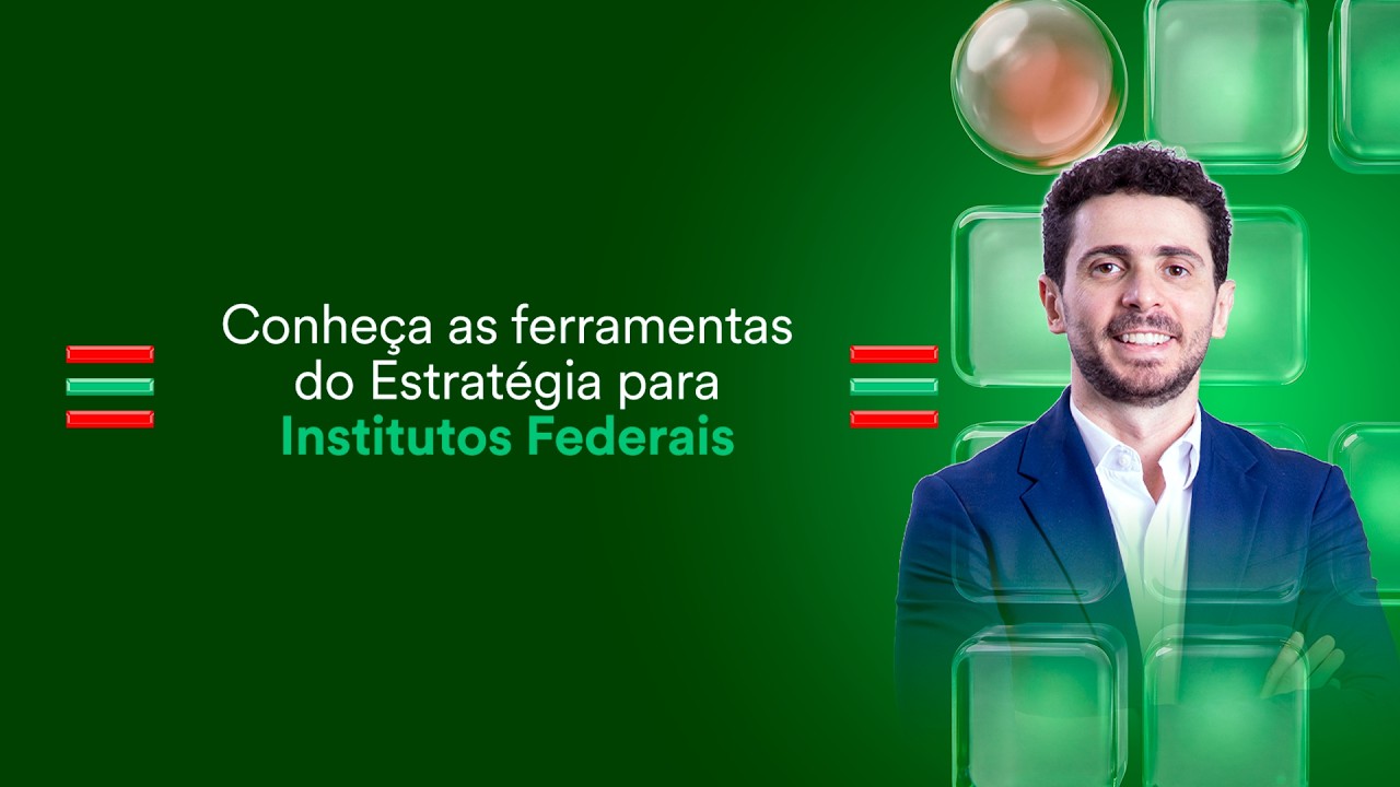 Conheça as ferramentas do Estratégia para Institutos Federais