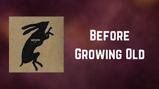 Keaton Henson - Before Growing Old (Lyrics)