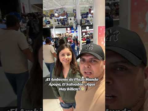 ¡Ambiente en plaza mundo Apopa! El Salvador 🇸🇻