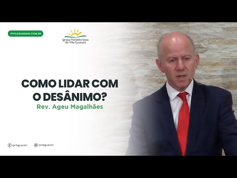 How to Deal with Discouragement? - Exodus 6:2-13 | Rev. Ageu Magalhães