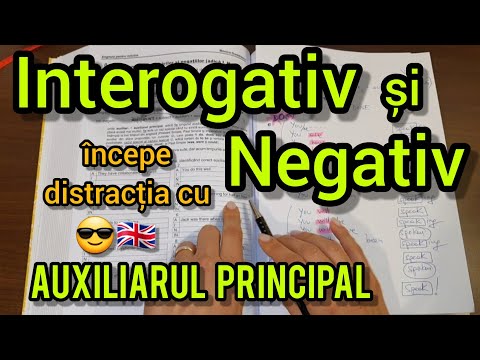 Lecţia # 266 – INTEROGATIV şi NEGATIV în engleză 🇬🇧: începe distracţia cu AUXILIARUL PRINCIPAL 😎