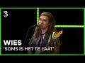 WIES live met 'Soms Is Het Te Laat' | 3FM Live Box | NPO 3FM