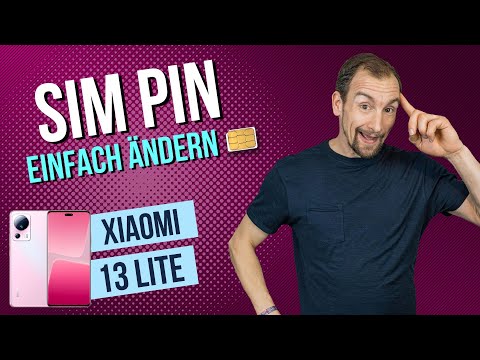 Xiaomi 13 - SIM-PIN ändern • 📱 • 🧑🏽‍💻 • 🔐 • Anleitung | Tutorial
