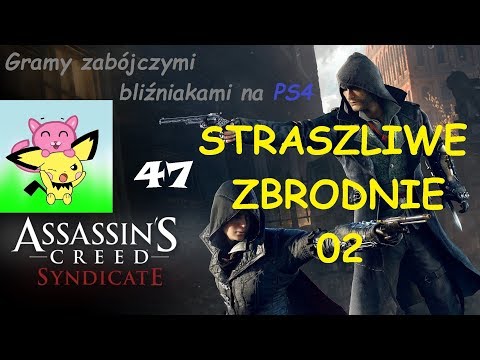 PUŁKOWNIK SKAZANY NA ŚMIERĆ - DLC Assassin's Creed Syndicate Straszliwe Zbrodnie 2 Odc 47 pl PS4