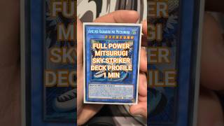 --FULL POWER MITSURUGI SKY STRIKER DECK PROFILE IN 1 MIN-- #yugioh #yugiohcommunity #deckunboxing