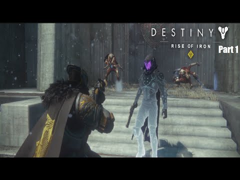 Destiny Rise Of Iron Walkthrough Part 1