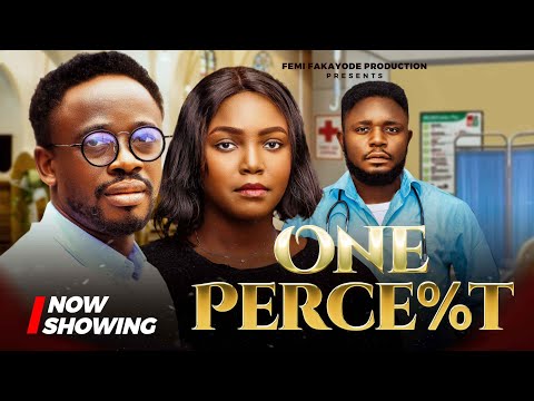 ONE PERCENT - Latest Nigerian Full Movie