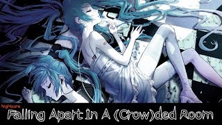 Nightcore - Falling Apart In a (Crow)ded Room (Lyrics Video)