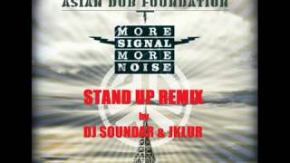 STAND UP - ADF (DJ SOUNDAR & J-KLUR REMIX)