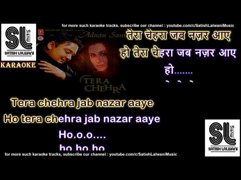 Tera Chehra | Adnan Sami | clean karaoke with scrolling lyrics