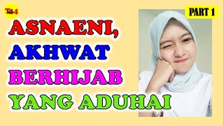 Download lagu Cerita Romantis | ASNAENI ANAK PAK HAJI | Cerita Dewasa mp3