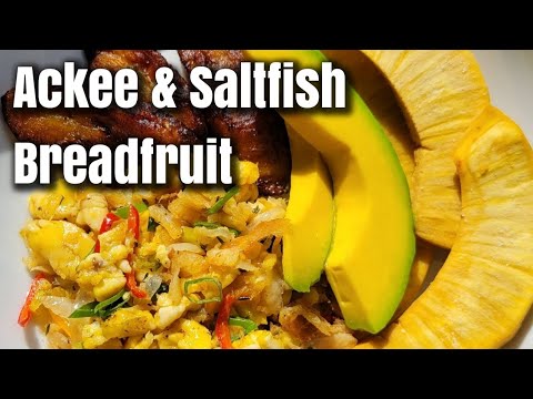 Classic Jamaican  Breakfast|Ackee and Saltfish