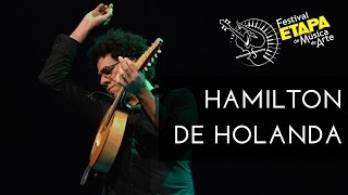 HAMILTON DE HOLANDA - Roda Viva | Festival ETAPA de Música de Arte