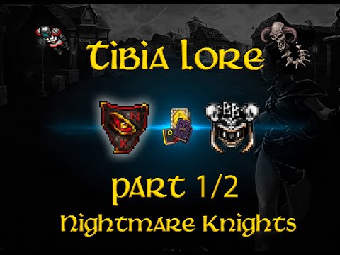Tibia Lore - NK's - PART 1/2.