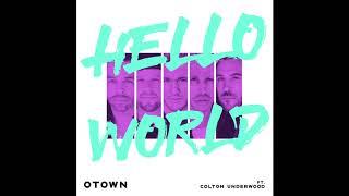 O-Town - Hello World (feat. Colton Underwood)