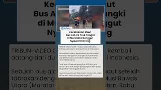 Penyebab Kecelakaan Maut Bus ALS di Muratara, Kernet Sebut Bus Oleng gegara Masuk Lubang